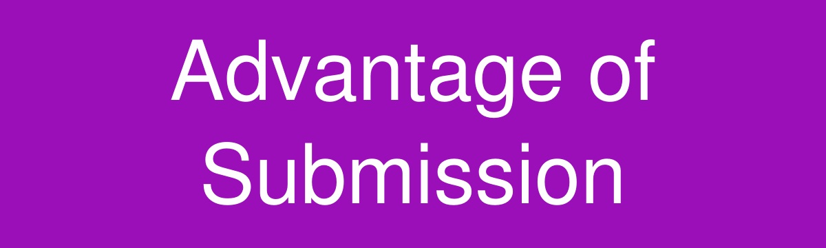 Advantage of Submission